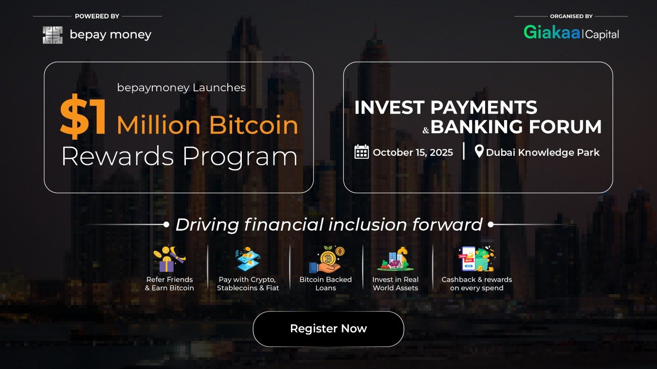 bepay money to Launch  Million Bitcoin Rewards Program at Invest Payments & Banking Forum Dubai 2025